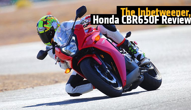 The Inbetweener, Honda CBR650F Review